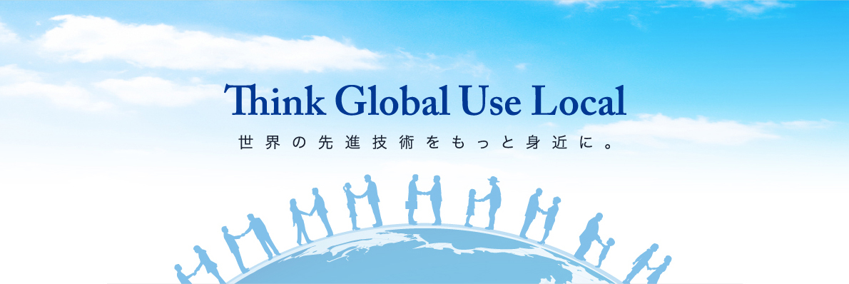 Think Global Use Local